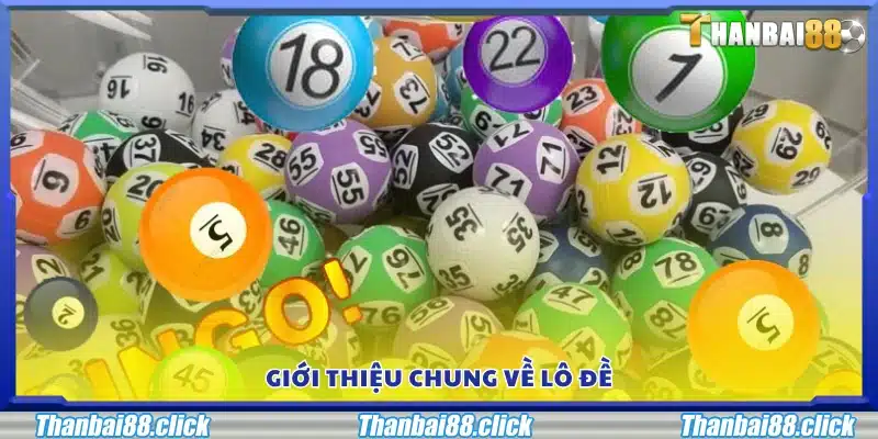 Giới thiệu cơ bản về lô đề