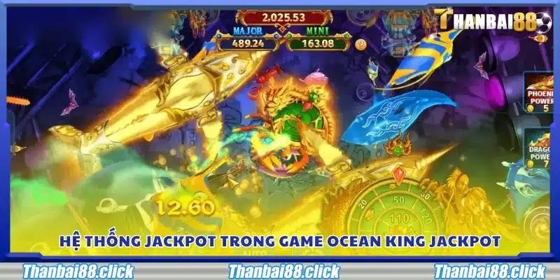 Tìm hiểu về các giải thưởng jackpot trong Ocean King Jackpot